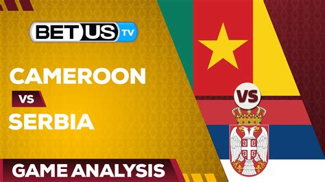 serbia vs cameroon prediction|Cameroon vs. Serbia prediction, odds, betting tips and best bets for.